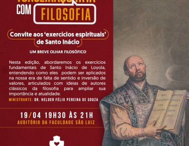 Santo Inácio de Loyola na “Terceira Quarta com Filosofia