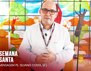 Quarta-Feira Santa - Mensagem Pe. Silvano Costa